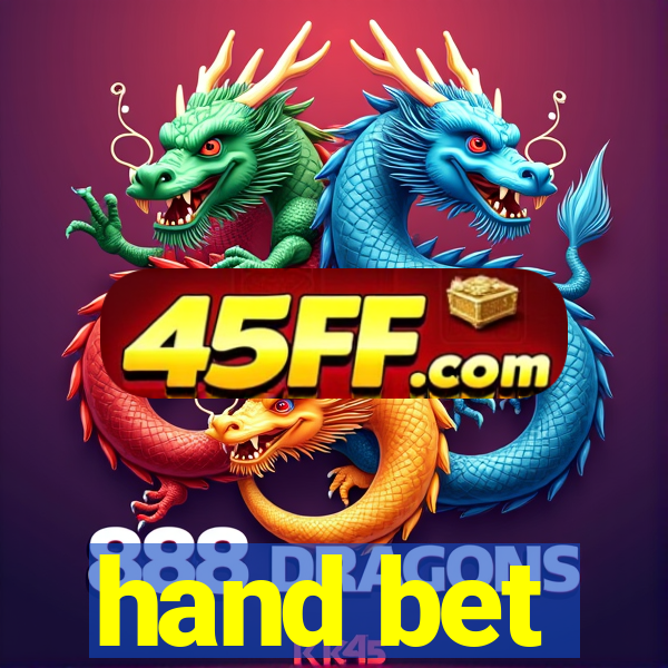 hand bet